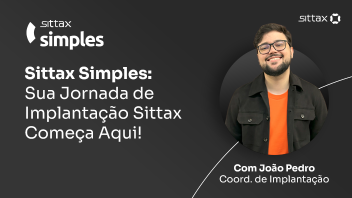 Sittax Simples – Sua Jornada de Implantação Sittax Começa Aqui!