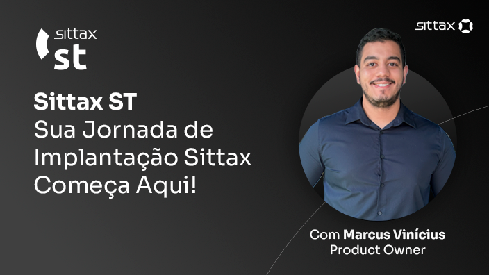 Sittax ST – Sua Jornada de Implantação Sittax Começa Aqui!